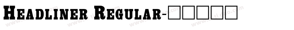 Headliner Regular字体转换